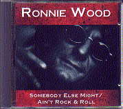 Ronnie Wood - Somebody Else Might